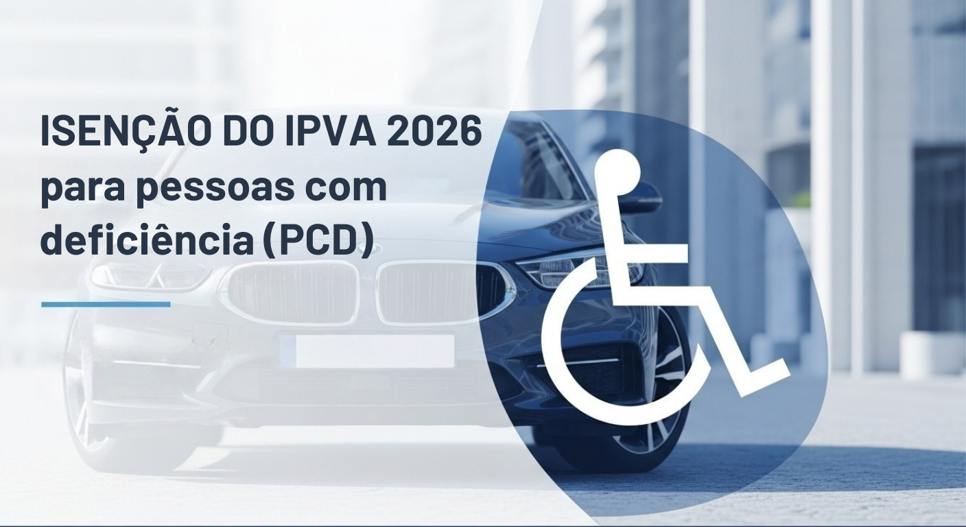 Isenção do IPVA 2026 para Pessoas com Deficiência (PCD)🚗✨